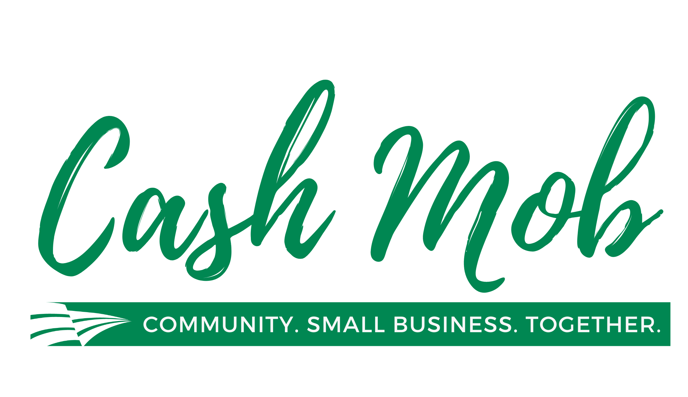 Cash Mob, Community, Small Business, Together text